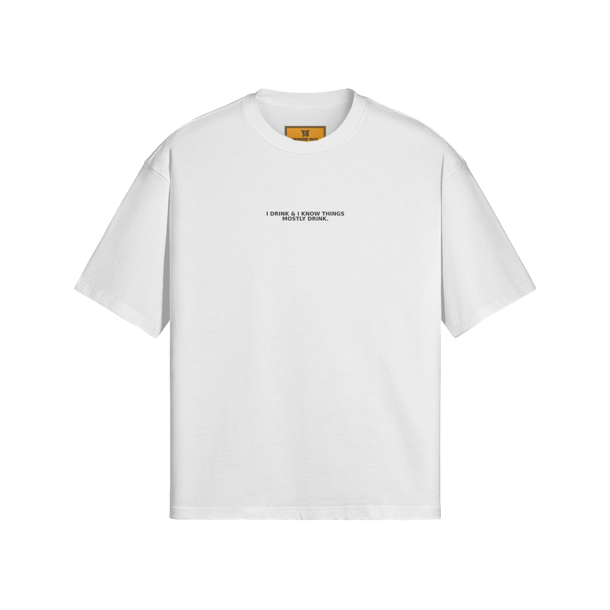 Mostly Drink Tee - DrinkingDojo™ Shop