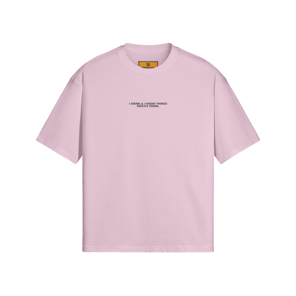 Mostly Drink Tee - DrinkingDojo™ Shop